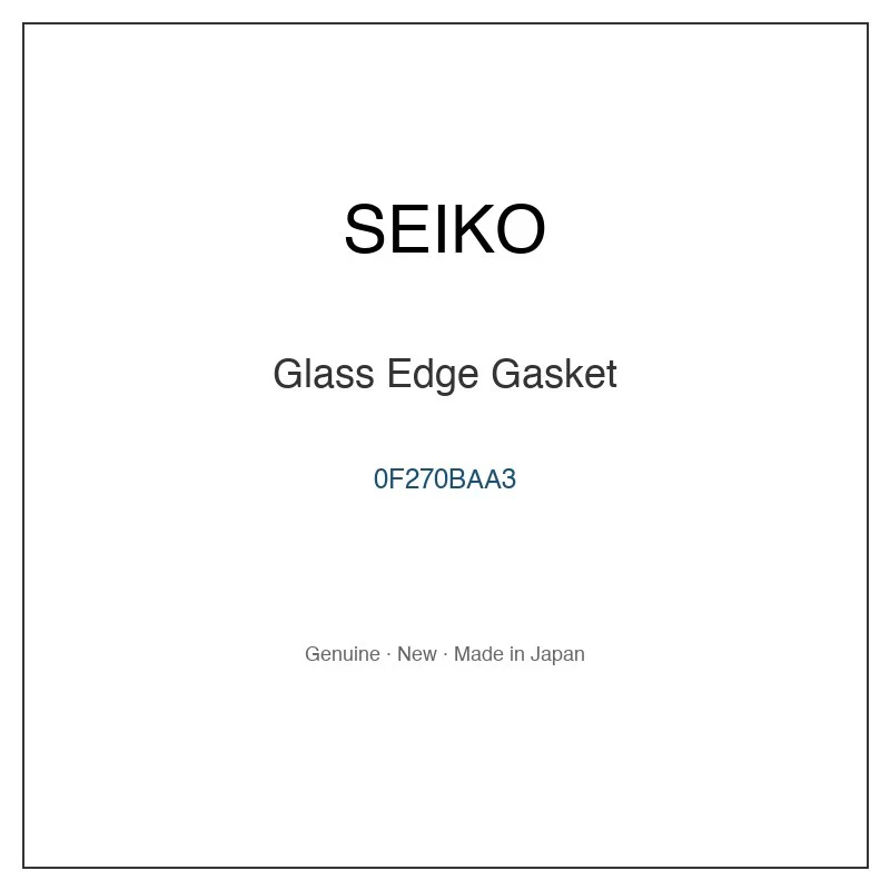 SEIKO 0F270BAA3 Glass Edge Gasket for SAAP010 SAAP960 SBF042J1 SBF042J8 SBF042J9 and More Models