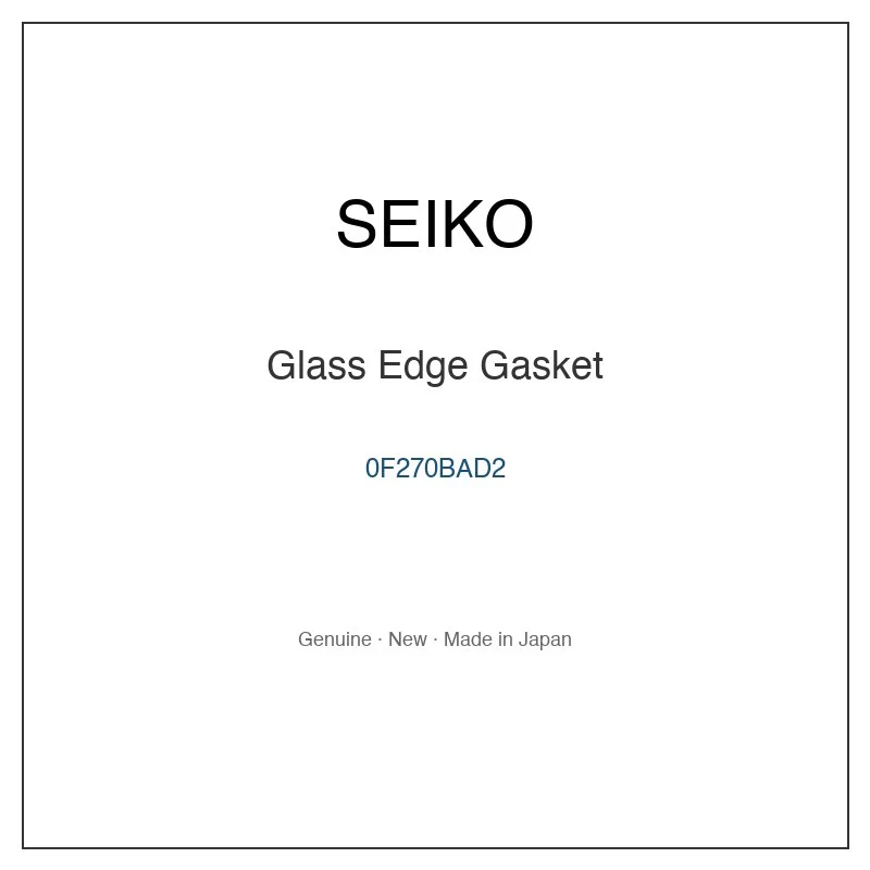 SEIKO 0F270BAD2 Glass Edge Gasket for SADQ008 SADQ009 SADQ011 SADQ011J SADQ013 and More Models