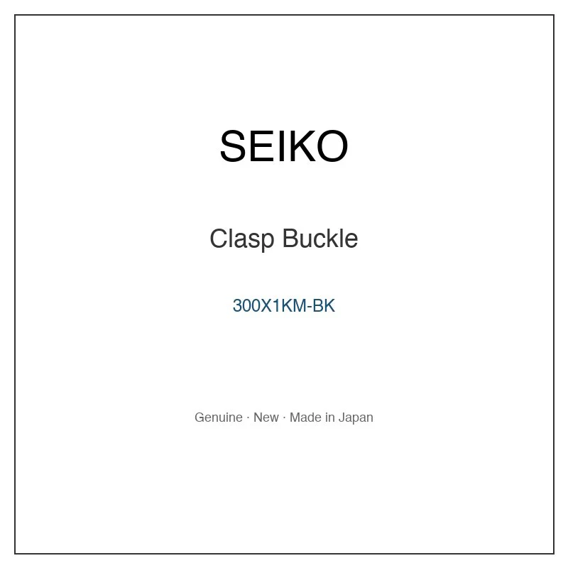SEIKO 300X1KM-BK Clasp Buckle for SYMH90K1 SYMH90KC and More Models