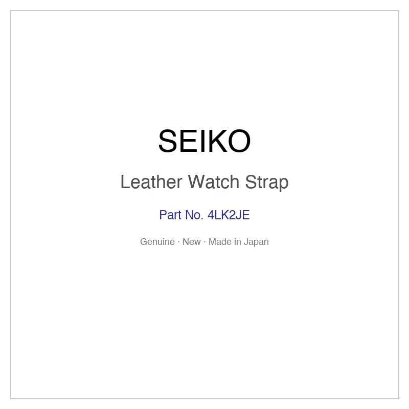 SEIKO 4LK2JE Leather Watch Strap for SGED77P1 SGED77PC SND763P1 and More Models