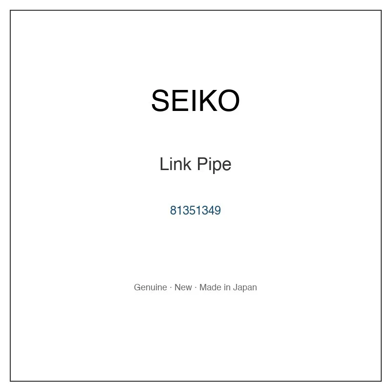 SEIKO 81351349 Link Pipe for SSDV001 SSDV003 SUR369P1 SUR371P1 SUR373P1 and More Models