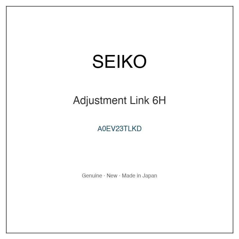 SEIKO A0EV23TLKD Adjustment Link 6H for SBGC249 SBGC249G SBGC251 SBGC251G SBGC261 and More Models