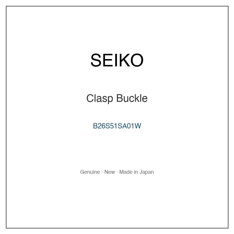 SEIKO B26S51SA01W Clasp Buckle for SBXY00C and More Models