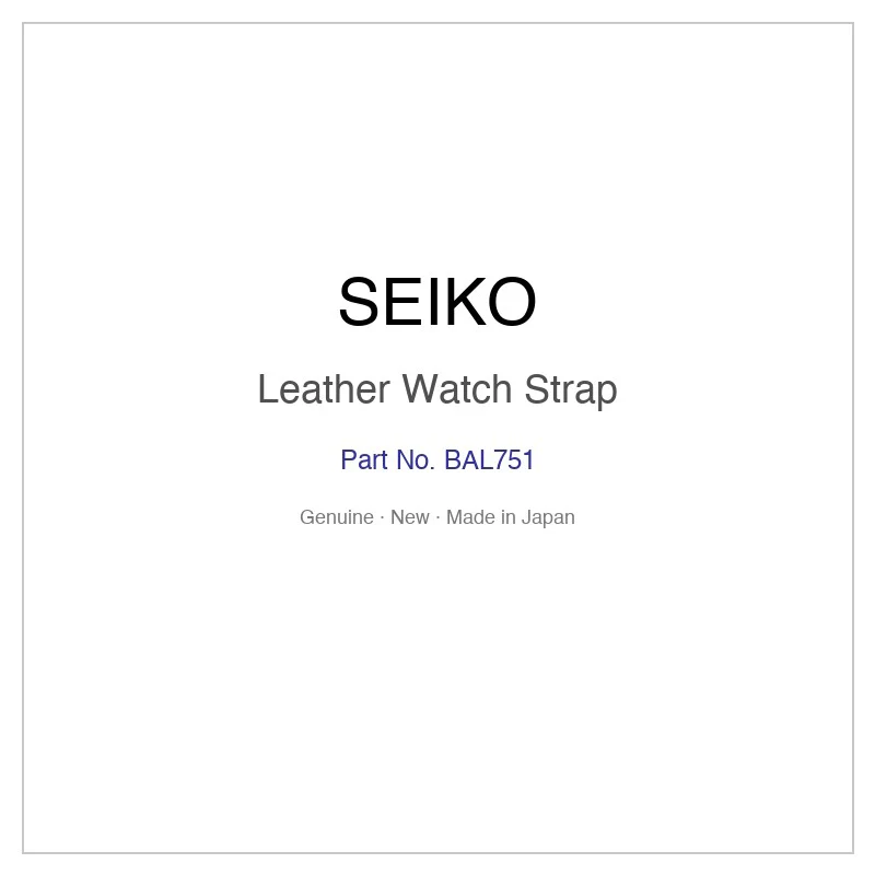 SEIKO BAL751 Leather Watch Strap for SILAY006 SILAY006Y and More Models