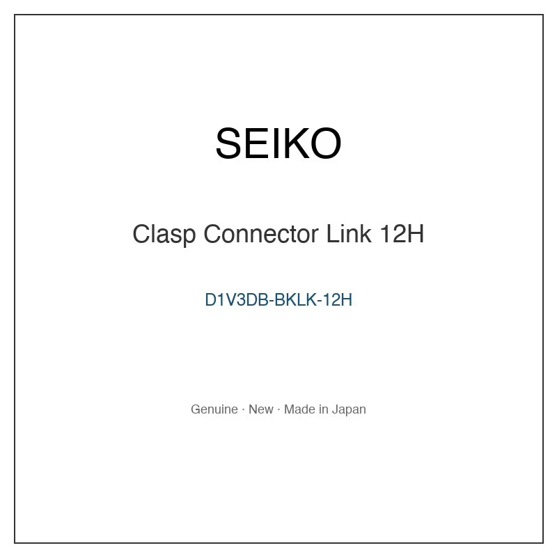 SEIKO D1V3DB-BKLK-12H Clasp Connector Link 12H for SBCB007 SBCB007J SBCB009 SBCB009J SBDN001 and More Models