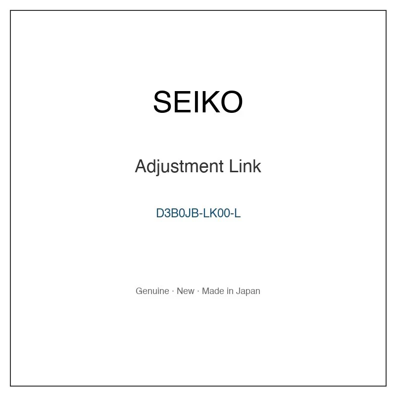 SEIKO D3B0JB-LK00-L Adjustment Link for SBTM017 SBTM019 SBTM01C SBTM021 SBTM023 and More Models