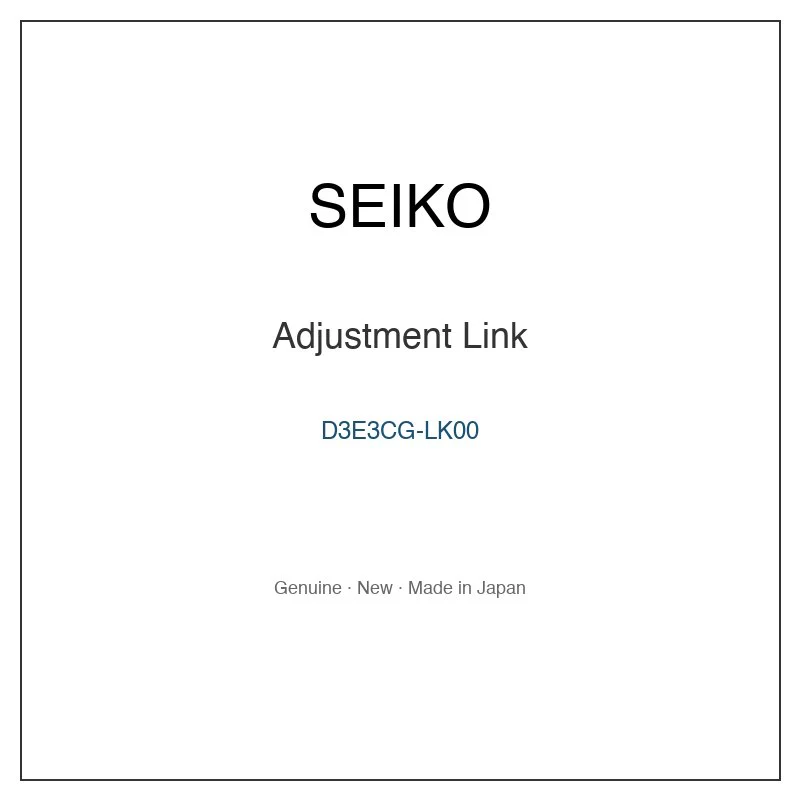SEIKO D3E3CG-LK00 Adjustment Link for SBQA005 and More Models