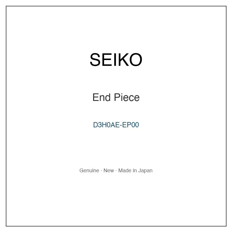 SEIKO D3H0AE-EP00 End Piece for SACK037 SZHA008 and More Models