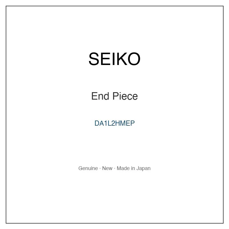 SEIKO DA1L2HMEP End Piece for SAGA029 SAGV015 SAGV015J SAGV017 SAGV017J and More Models