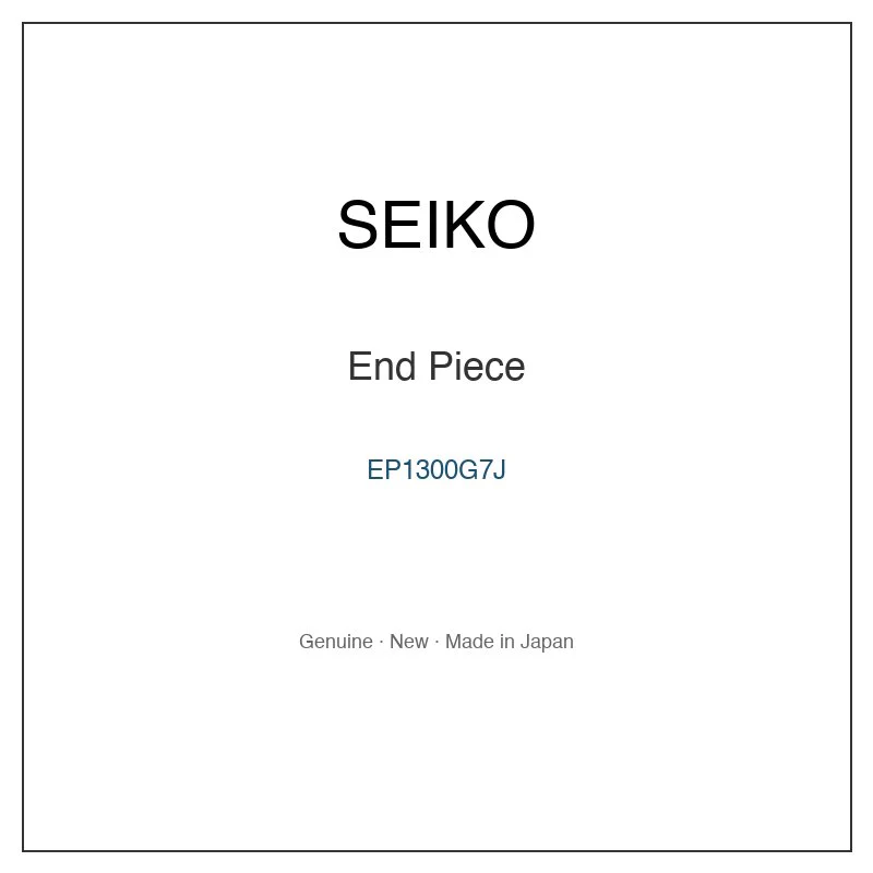 SEIKO EP1300G7J End Piece for SSVW011 SSVW011J SSVW012 SSVW012J SSVW021 and More Models