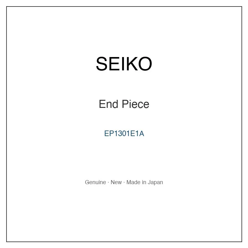 SEIKO EP1301E1A End Piece for SSVW159 SSVW160 SSVW209 SSVW209J SSVW210 and More Models