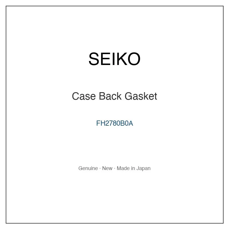 SEIKO FH2780B0A Case Back Gasket for SADW006 SADW008 SADW009 SAV079J1 SAWB002 and More Models