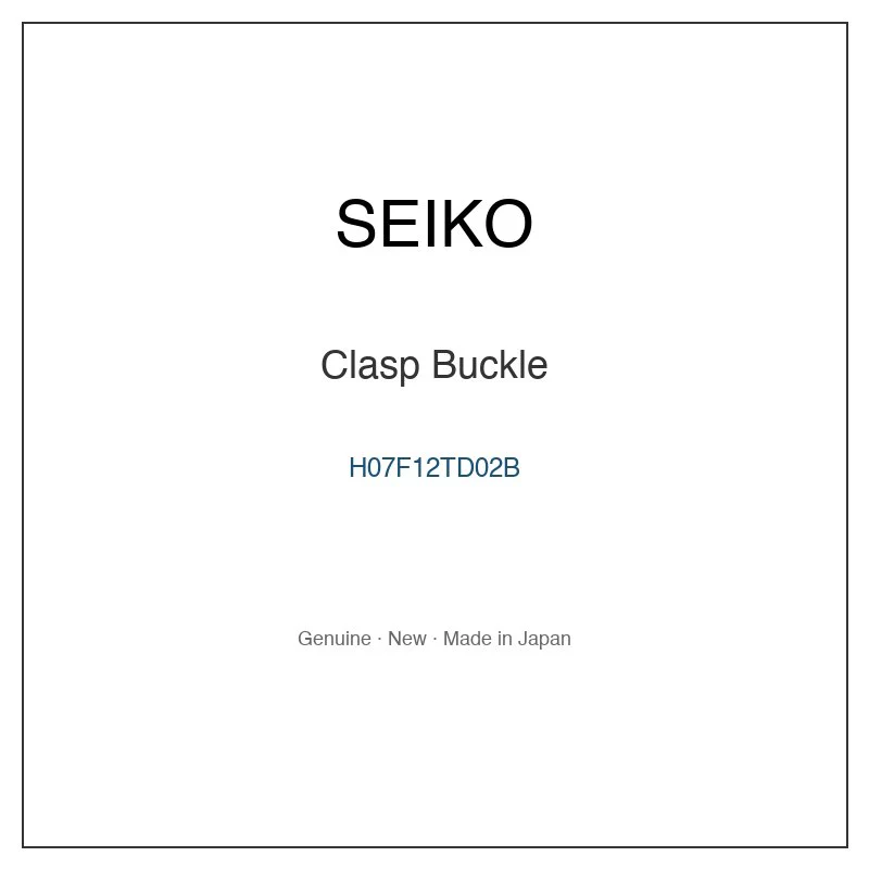 SEIKO H07F12TD02B Clasp Buckle for SWCW00E SWCW037 SWCW038 and More Models