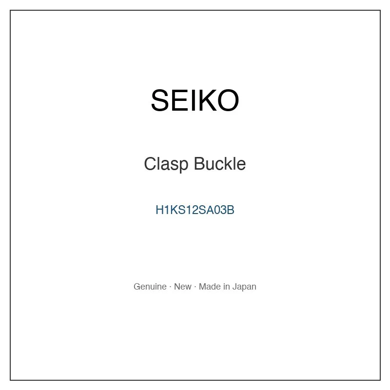 SEIKO H1KS12SA03B Clasp Buckle for SBGC237 SBGC240 SBGC240G SBGC240J SBGC242 and More Models