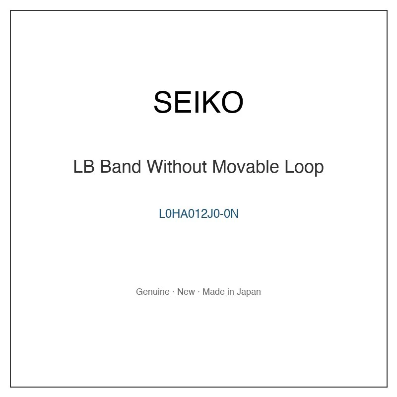 SEIKO L0HA012J0-0N LB Band Without Movable Loop for SSA823J1 SSA823JC SSVM035 SSVM035J and More Models