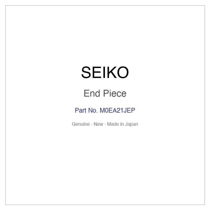 SEIKO M0EA21JEP End Piece for SNDD85J1 and More Models