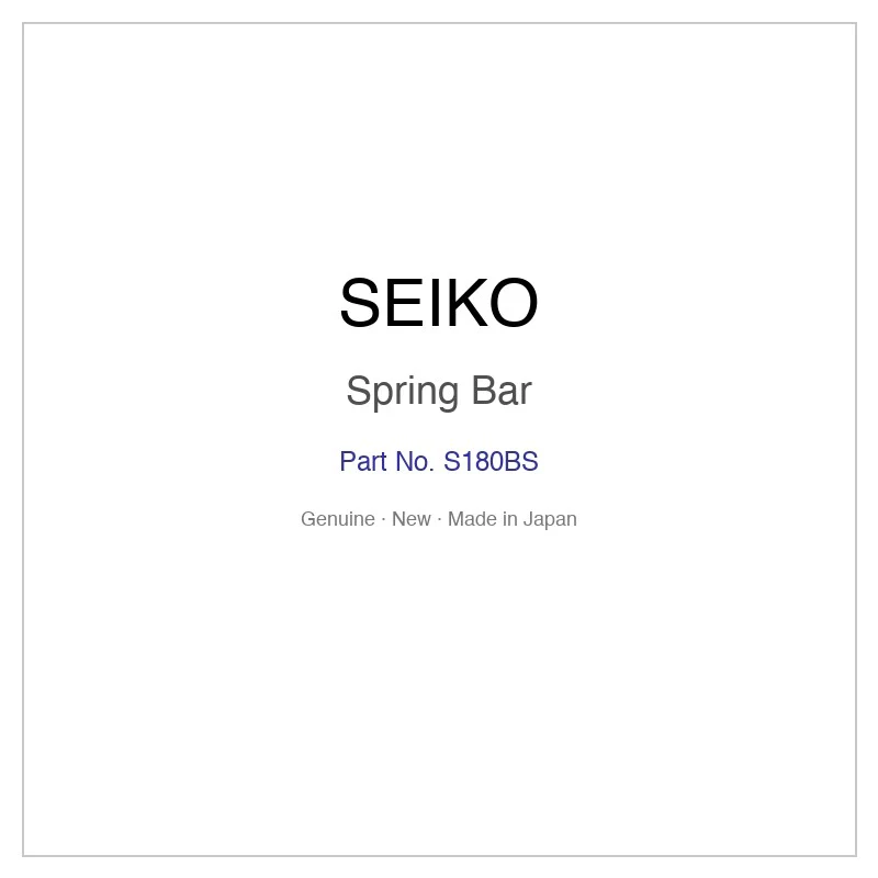 SEIKO S180BS Spring Bar for SARX132 SKX125J1 SKX125J2 SKX125J3 SKX125J4 and More Models