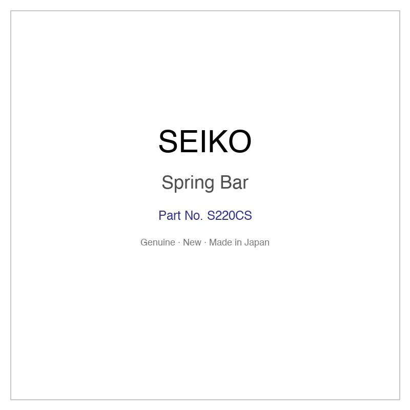 SEIKO S220CS Spring Bar for SARB059 SARB059J SARB061 SARB061J SARB063 and More Models