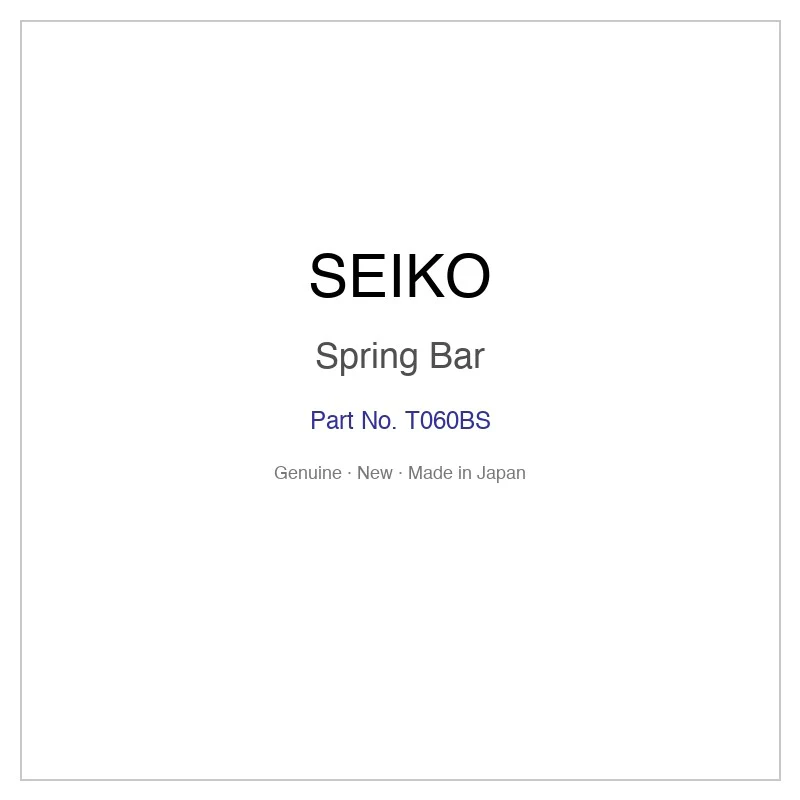 SEIKO T060BS Spring Bar for SCRB039 SCRB041 SNF801J1 SNF802J1 SNF804J1 and More Models