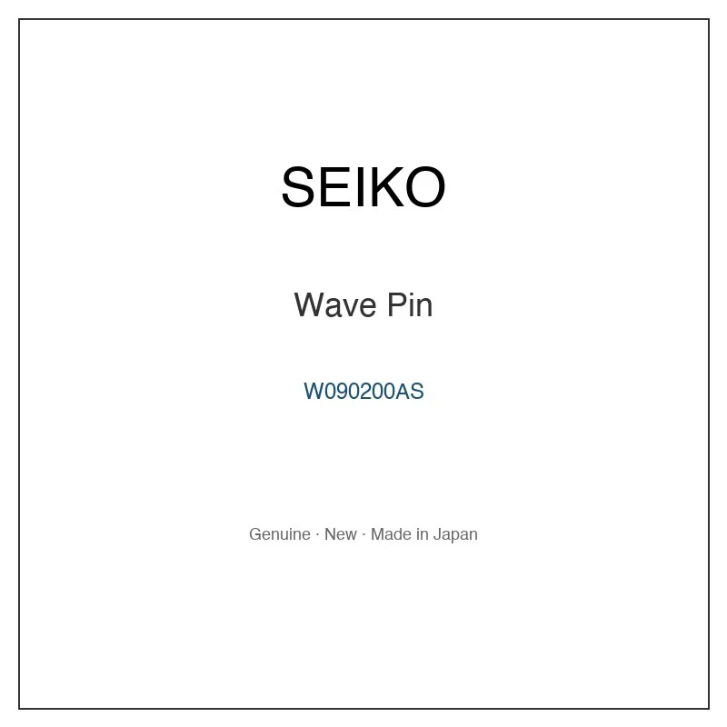 SEIKO W090200AS Wave Pin for SSVR021 SSVR021J SSVR023 SSVR023J SSVR024 and More Models