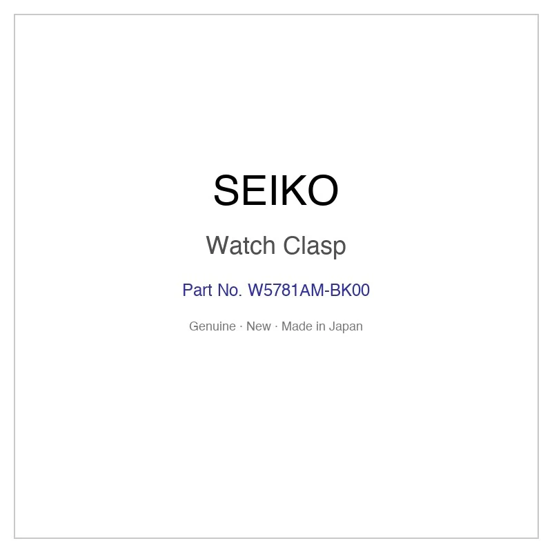 SEIKO W5781AM-BK00 Watch Clasp for SZEC017 and More Models