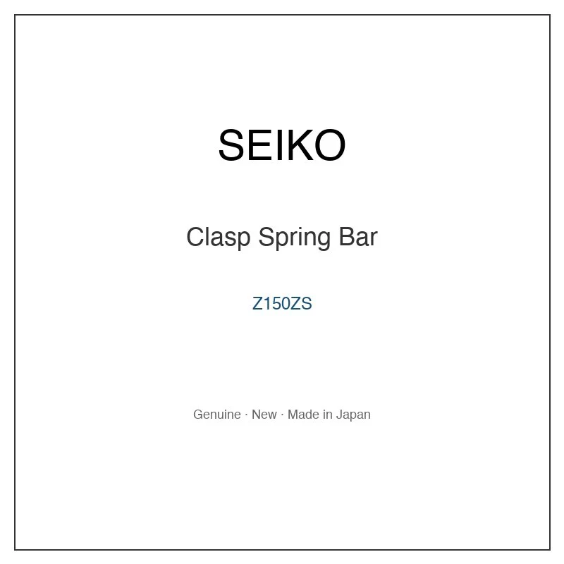 SEIKO Z150ZS Clasp Spring Bar for SBPS013 SBPT031 SBPT031J SBPT033 SBPT033J and More Models
